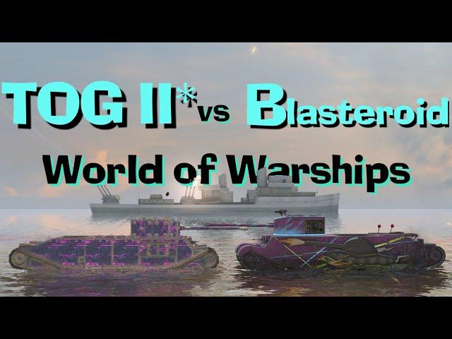 WOT Blitz Face Off || TOG II* vs Blasteroid