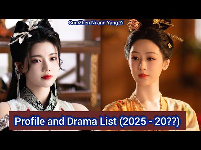 Yang Zi and Sun Zhen Ni | Profile and Drama List (2025 - 20??) |