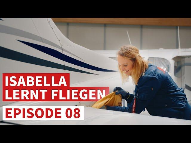 Isabella lernt fliegen: Throwback Soloflug & Flugzeugaufbereitung / Episode 08