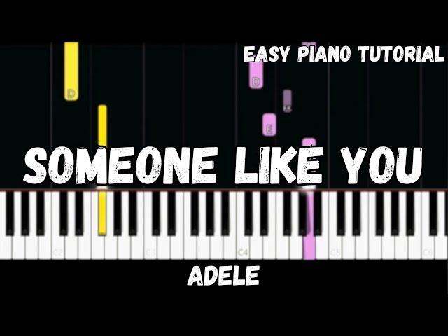 Someone Like You - Adele (Easy Piano Tutorial)