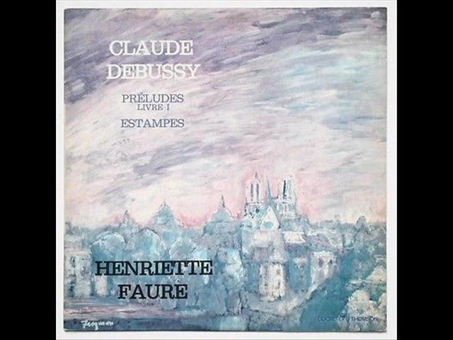 Henriette Faure plays Debussy Préludes Book I