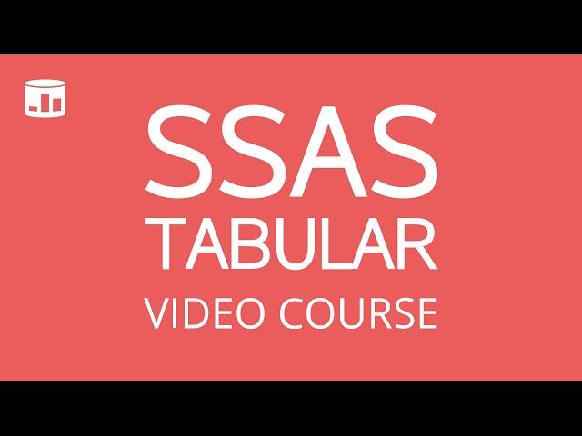 SSAS Tabular Video Course