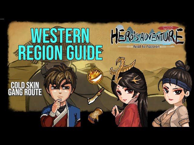 Western Region Guide (Cold Skin Gang Route) | Hero's Adventure (Guide)