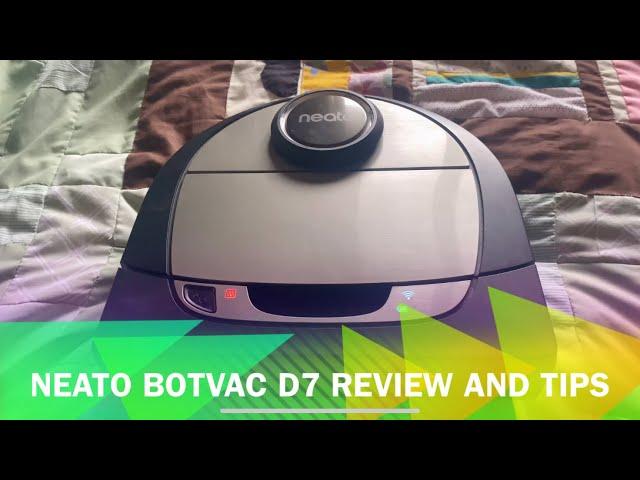 Neato BOTVAC D7 Long Term Review and Tips