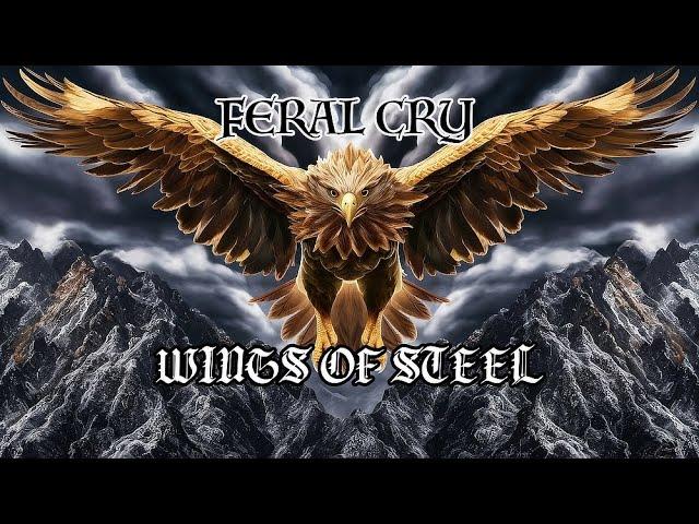 Feral Cry - Wings of Steel | Official Heavy Metal Video