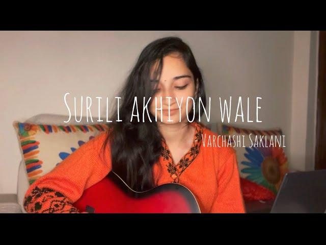 Surili akhiyon wale | Cover | Varchashi Saklani