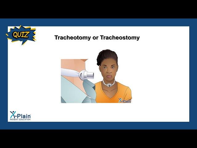 Tracheotomy or Tracheostomy - Quiz