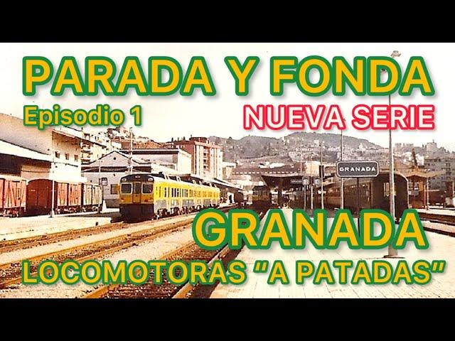 Reportaje de TRENES y LOCOMOTORAS en Granada FERROCARRIL Español Renfe PYF01