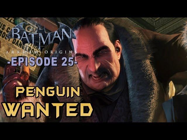 Batman Arkham Origins - Walkthrough Part 25 Penguin Most Wanted Arms Caches Guide!