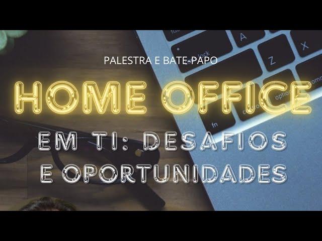 Empretalk 03/09/2024 - Home Office: Desafios e Oportunidades