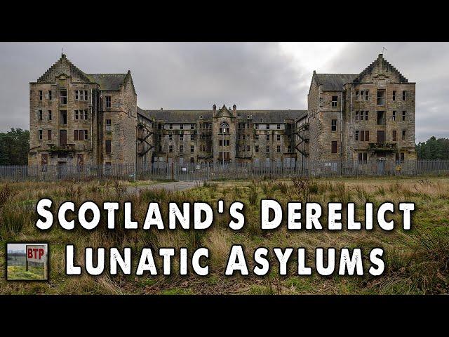 Exploring Scotland's District Asylums: Abandoned Scotland 2