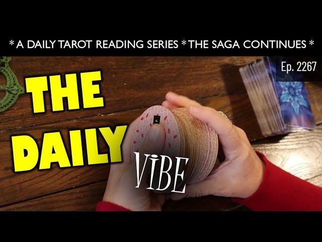 THE DAILY VIBE~ OH THIS IS RIPE, EXPECT THE UNEXPECTED!! ~ Daily Tarot Reading