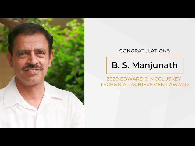 B.S. Manjunath Awarded 2020 Edward J. McCluskey Technical Achievement