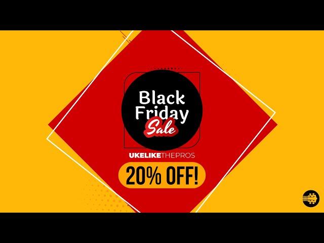 ARE YOU READY? Uke like the pros BLACK FRIDAY SALE! Crazy discounts on the #1 Ukulele Shop