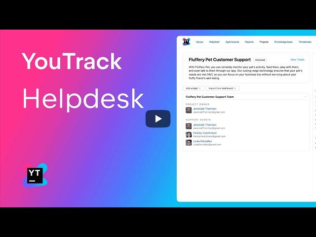 YouTrack Helpdesk. Support your customers with helpdesk projects