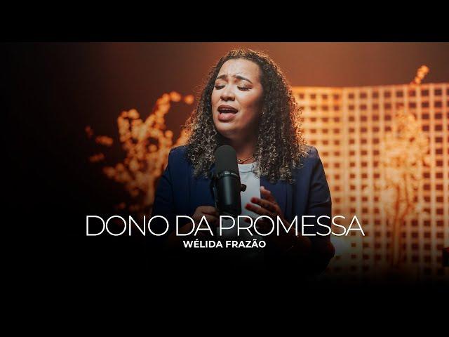 Wélida Frazão | Dono da Promessa [Cover Kellen Byanca]