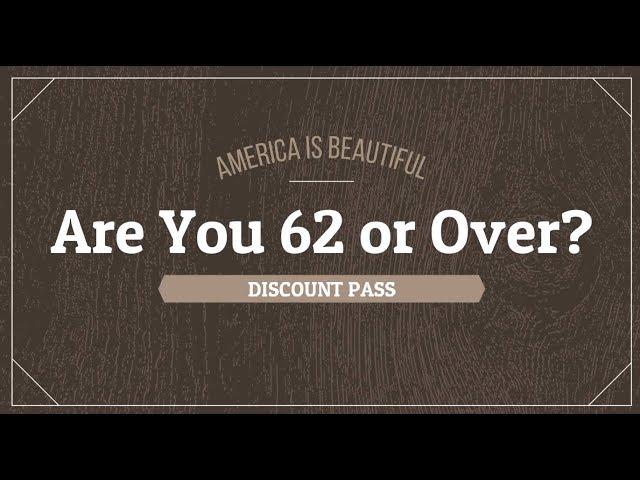 Senior Access Pass - America Is Beautiful Pass