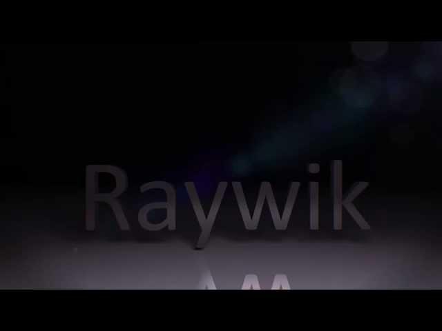Raywik video intro