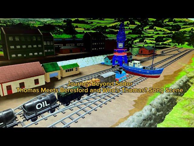 Journey Beyond Sodor Thomas Meets Beresford/Who's Thomas? Song Sodor Online Remake