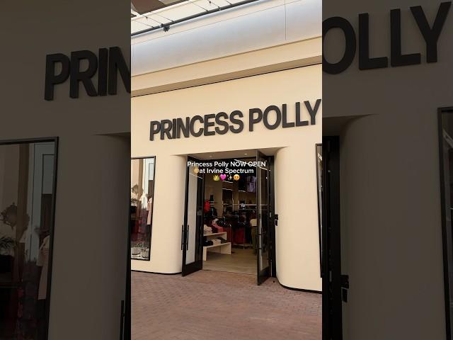 @princesspolly NOW OPEN at Irvine Spectrum#princesspolly #irvinespectrum #irvine #fyp