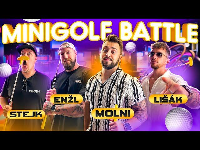 MINIGOLF BATTLE 2V2  LIŠÁK/MOLNI VS STEJK/ENŽL