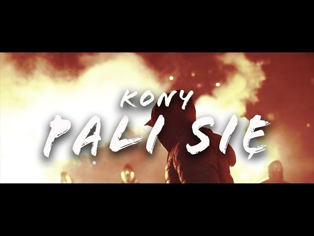 KONY - Pali się (Official Video)