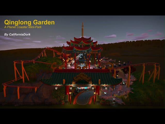 Qinglong Garden (Planet Coaster Mini-Park)