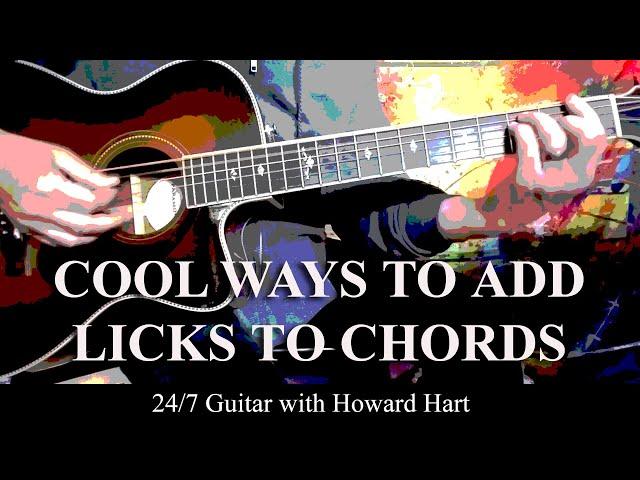 EASY TRICK FOR ADDING LICKS TO YOUR GUITAR CHORDS!