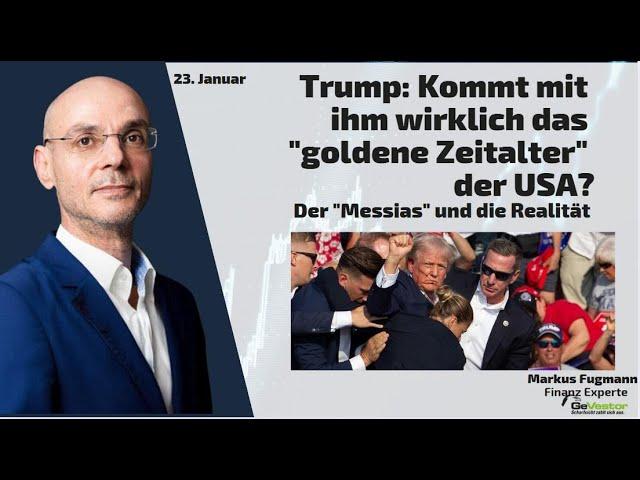 Trump: Kommt mit ihm wirklich das "goldene Zeitalter" der USA? Marktgeflüster Teil 2