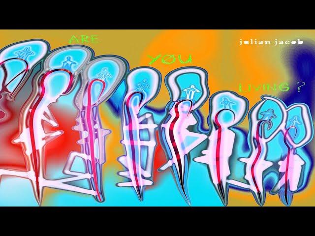 Julian Jacob - Are You Living? (Official Audio)