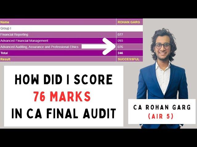 How Did I score 76 in CA Final Audit | CA Rohan Garg AIR 5