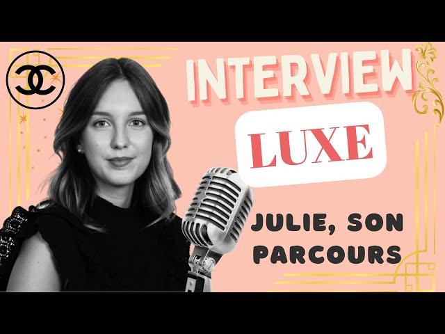 TRAVAILLER CHEZ CHANEL: LE PARCOURS DE JULIE (EIML PARIS)