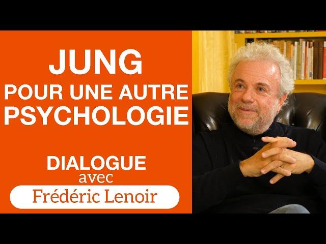 Synchronicités, archétypes, alchimie : un penseur unique - Dialogue avec Frédéric Lenoir