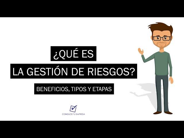 ¿Qué es la Gestión de Riesgos? | Concepto, Beneficios, Etapas