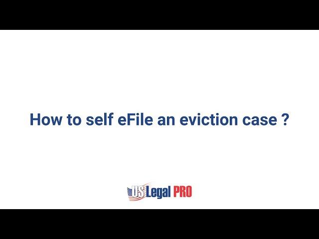 How to self eFile an eviction case from home?