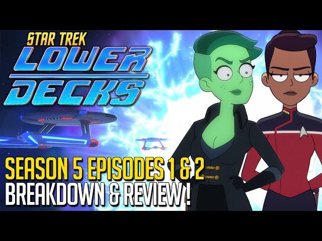 Star Trek Lower Decks Season 5 Episodes 1 & 2 Breakdown Review!