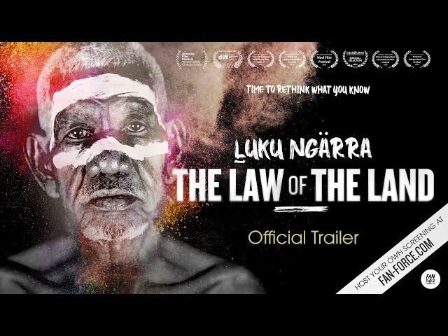 LUKU NGARRA - THE LAW OF THE LAND - OFFICIAL TRAILER - FIRST NATIONS DOCUMENTARY