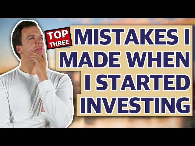 Top 3 Real Estate Investing Mistakes | Mainstay Basics