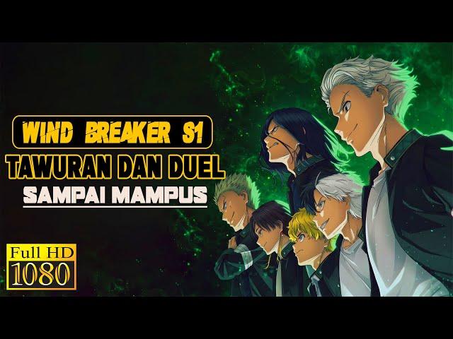 PENUH TAWURAN DAN DUEL SAMPAI MAMPUS - ALUR CERITA ANIME WIND BREAKER [S1]