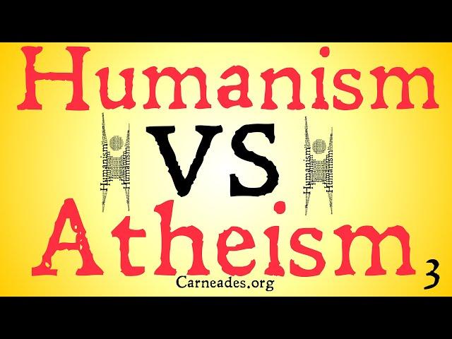 Humanism vs Atheism (Philosophical Distinction)