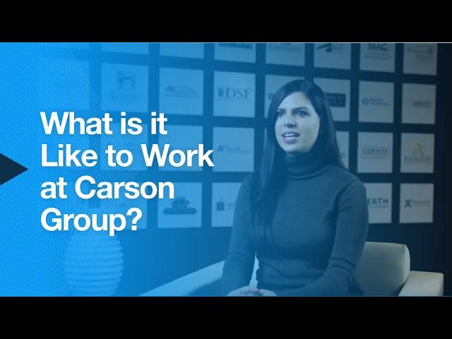 What is it Like to Work at Carson Group?