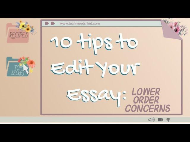 How to Edit an Essay After Revisions: Lower Order Concerns