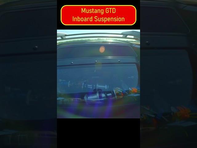 Mustang GTD Inboard Suspension