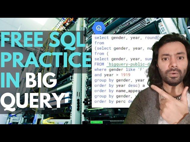 4 Free SQL practice sessions to help you improve your BigQuery skills