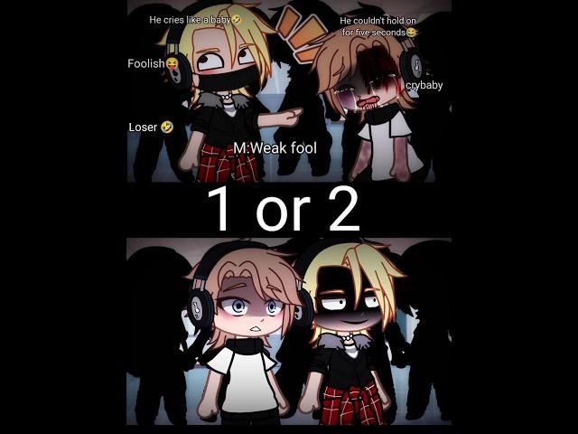 1 or 2 #gacha #gacham #animegames #gachaclub #gachana #gachagames #edit #gachadare #animecreator