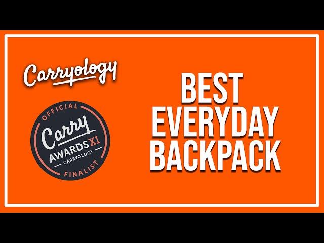 Best Everyday (EDC) Backpack of 2024 | Carry Awards XI