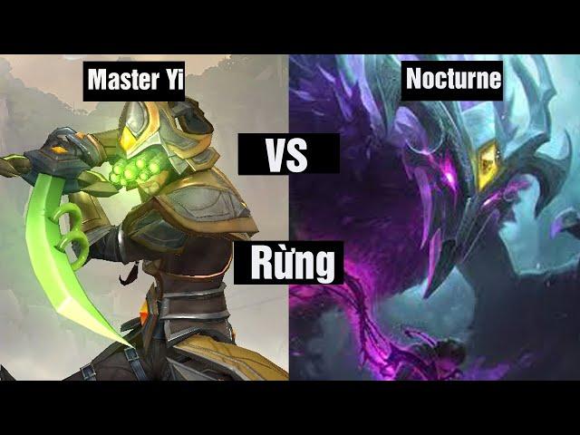 Kèo Đi Rừng Căng Master Yi Vs Nocturne | Liên Minh Huyền Thoại | Tuấn Best Master Yi Rừng