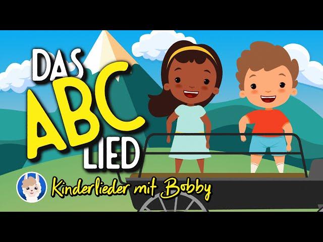 Das ABC Lied  [ABC lernen mit Spaß] - Kinderlieder mit Bobby