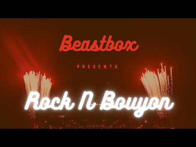 Rock N Bouyon- Beastbox