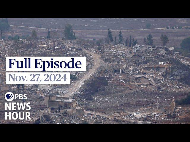 PBS News Hour full episode, Nov. 27, 2024